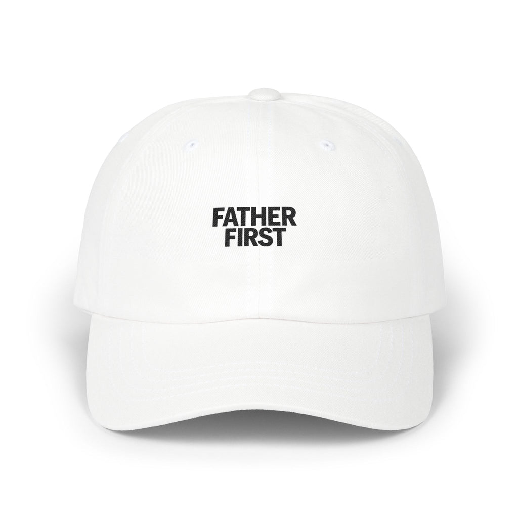 Father First Embroidered Dad Cap — Minimalist White Baseball Hat for New & Proud Dads